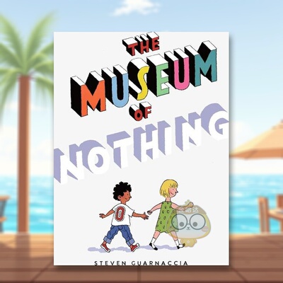 【预售】什么都没有的博物馆英文儿童艺术启蒙进口原版外版书精装9岁-12岁The Museum of NothingSteven GuarnacciaAstra Publish