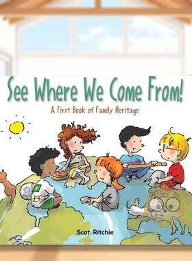 【现货】看看我们从哪里来See Where We Come From英文儿童绘本自我认知情绪管理6-9岁精装Scot Ritchie进口原版书Kids Can Press