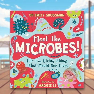 【现货】认识微生物改变我们生活的微小生物Meet the Microbes The Tiny Living Things That Mould Our Lives英文儿童绘本动物生