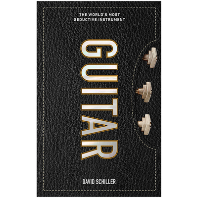 【预售】David Schiller作品 Guitar 经典吉他图录 世界上*诱人的乐器 英文原版乐器书籍the world's most seductive instrument