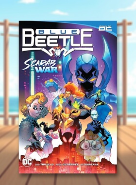 【预售】【DC Comics】蓝甲虫卷1圣甲虫之战英文漫画平装进口原版书Blue Beetle Vol. 1: Scarab War! Josh Trujillo Adrian Gut书