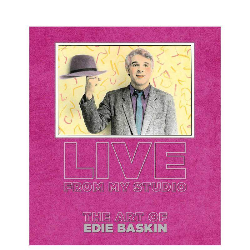 【预售】工作室直播：艾迪·巴斯金的艺术世界 Live From My Studio :The Art of Edie Baskin 原版英文艺术画册画集进口书籍图书