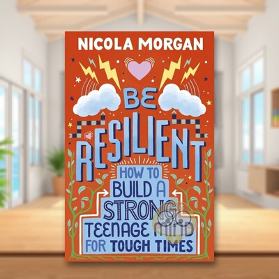 【现货】坚忍不拔：如何在困难时期建立一个强大的青少年心智英文青少年读物进口原版书平装Be Resilient: How to Build a Strong