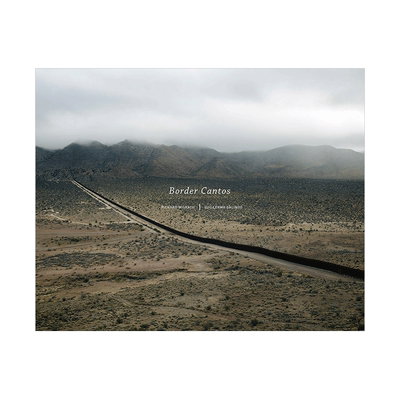 【现货】理查德·米斯拉赫摄影集:美墨边境诗篇 Richard Misrach & Guillermo Galindo:Border Cantos 英文原版人文景观摄影作品集