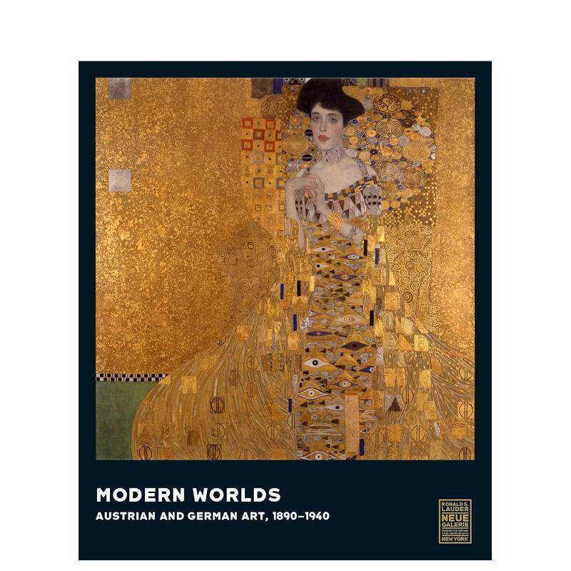 【现货】 Modern Worlds: Austrian and German Art 现代世界:奥地利和德国艺术 1890-1940 英文原版图书进口正版 Janis Staggs