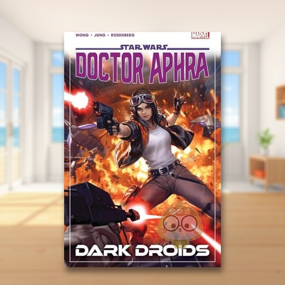 【预售】【Marvel】星球大战阿芙拉博士卷7英文漫画简装进口原版书Star Wars: Doctor Aphra Vol. 7 - Dark Droids WONG  ALYSSA书