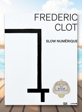 【预售】Frédéric Clot：数字时代艺术专著英文艺术家艺术工作室进口原版外版书精装14岁以上Frédéric Clot: DigitalJ.J. Ch书