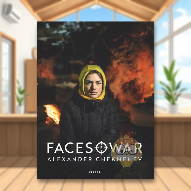 【预售】战争的面孔:亚历山大·切克梅涅夫 Faces of War:Alexander Chekmenev 原版英文摄影作品集进口书籍图书外版正版