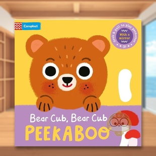 书纸板书3 预售 5英文儿童趣味进口原版 6周岁Bear PEEKABOOCampbell 小熊小熊 Bear 镜面拉玩书 Boo书 躲猫猫 Cub 外版