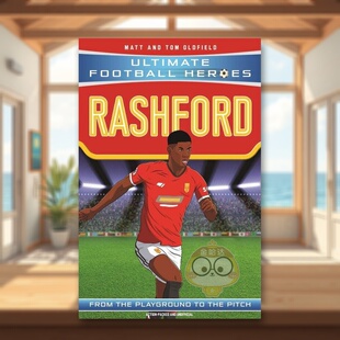 【预售】【足球英雄系列】拉什福德英文青少年读物进口原版书平装【Ultimate Football Heroes】RashfordMatt & Tom OldfieldJoh书