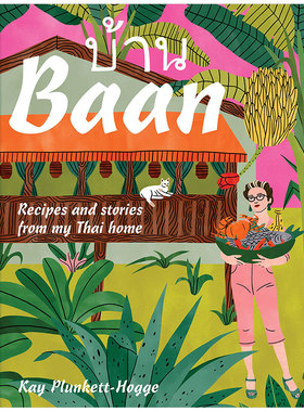 【现货】Baan 班:我泰国老家的食谱和故事 英文原版餐饮食谱 phaidon出版英文原版图书籍进口正版