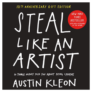 【预售】偷师学艺 十周年礼盒版 Steal Like an Artist 10th Anniversary Gift Edition 英文原版进口图书