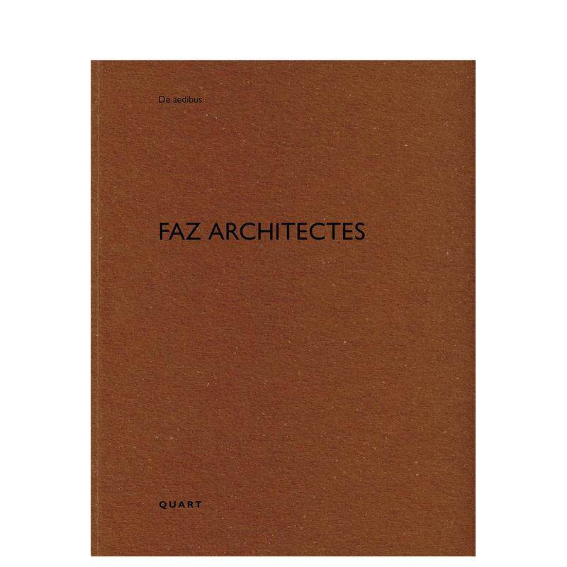 【预售】FAZ建筑师事务所：建筑论丛 FAZ architectes:De aedibus 原版英文建筑设计进口书籍图书外版正版
