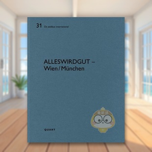 【预售】一切都会好的 —— 维也纳 慕尼黑AllesWirdGut – Wien/München英文设计建筑师工作室Heinz Wirz平装Quart Publishers