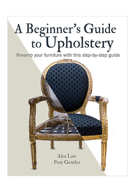 【现货】家居座椅面料重制初学者指南A Beginner‘s Guide to Upholstery书籍进口原版
