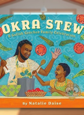 【预售】秋葵炖菜：Gullah Geechee家庭庆祝活动英文儿童绘本虚构类进口原版外版书精装3-6周岁Okra Stew: A Gullah Geechee Fami