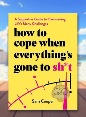 【预售】当一切都变得糟糕时如何应对英文心灵励志How to Cope When Everything's Gone to Sh*t精装进口原版书Sam Cooper Octop书