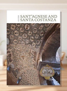 【预售】城外圣阿涅斯教堂与圣康斯坦萨陵墓（英文导览） St Agnes extra moenia and Mausoleum of... 原版英文旅行进口书籍图书