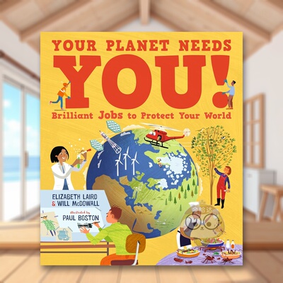 【预售】地球需要你！拯救世界的超酷职业 Your Planet Needs You! Brilliant Jobs to Protect Your World 原版英文儿童绘本