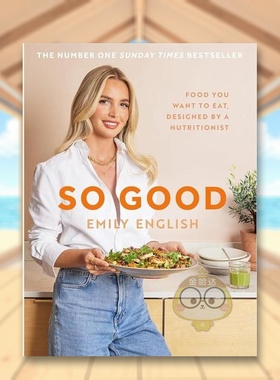 【预售】太棒了营养学家设计的你想吃的食物So Good英文餐饮Emily English精装Seven Dials进口原版书055书籍图书外版正版