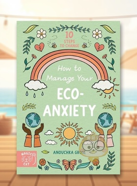 【预售】如何缓解生态焦虑症 How to Manage Your Eco-Anxiety 原版英文儿童绘本进口书籍图书外版正版