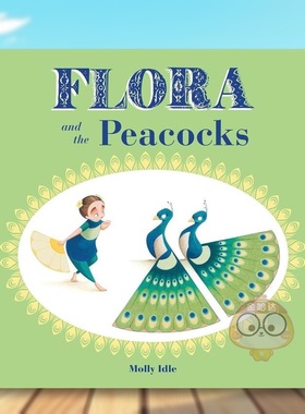 【预售】【弗洛拉和她的毛毛朋友】孔雀（翻翻互动书）含孔雀开屏绘图可展开 Flora & Her Feathered Friends 原版英文儿童趣味进