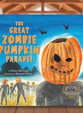 【预售】僵尸南瓜大游行英文儿童绘本虚构类进口原版书精装The Great Zombie Pumpkin Parade! Robert Burleigh Hachette Books书