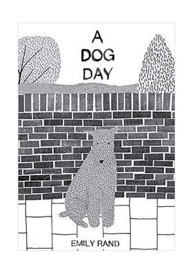 【现货】一只狗的一天 A Dog Day 英文原版儿童绘本6-9岁故事图画书进口英语启蒙读物书籍 Emily Rand