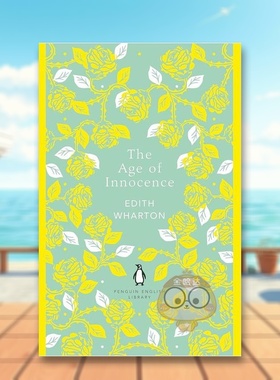 【预售】纯真年代企鹅英文图书馆英文文学小说The Age of Innocence简装进口原版书Wharton  Edith Penguin Classics书籍外版正版