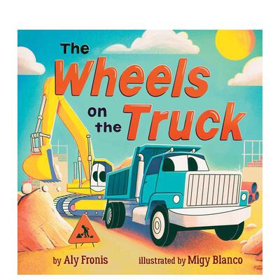 【预售】卡车轮子 Wheels On The Truck 原版英文儿童绘本