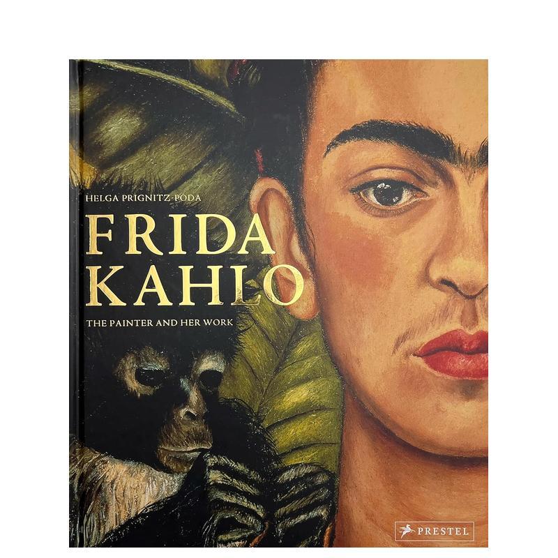 【现货】弗里达·卡罗：画家与她的作品 Frida Kahlo: The Painter and Her Work 原版英文艺术画册画集进口书籍图书外版正版