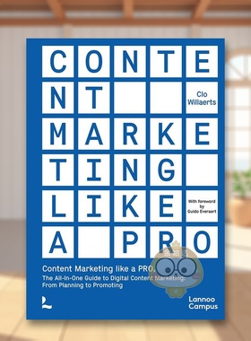 【预售】内容营销专家英文商业行销进口原版外版书平装14岁以上Content Marketing like a PRO Clo WillaertsLannoo Publishers书