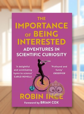 【现货】感兴趣的重要性科学好奇心的冒险The Importance of Being Interested英文社会科学Robin Ince简装Atlantic Books进口原版