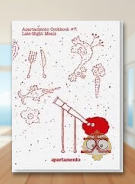 【现货】Apartamento食谱#7：长夜晚餐英文餐饮进口原版外版书精装14岁以上Apartamento Cookbook #7: Late-Night Meals Beno?t书