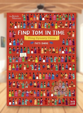 【现货】大英博物馆寻找汤姆中国明朝British Museum Find Tom in Time Ming Dynasty China英文儿童绘本IP系列9-12岁平装Fatti B