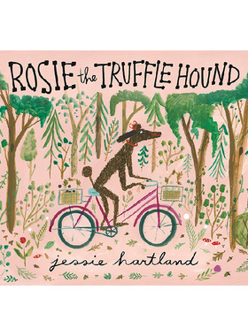 【现货】罗斯的松露猎人之路 Rosie the Truffle Hound 英文原版儿童绘本故事书 进口童书