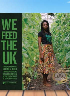 【预售】我们滋养英国通过艺术与农业生态学的激进合作讲述的开创性故事We Feed The UK英文摄影集综合作品The Gaia Foundation精