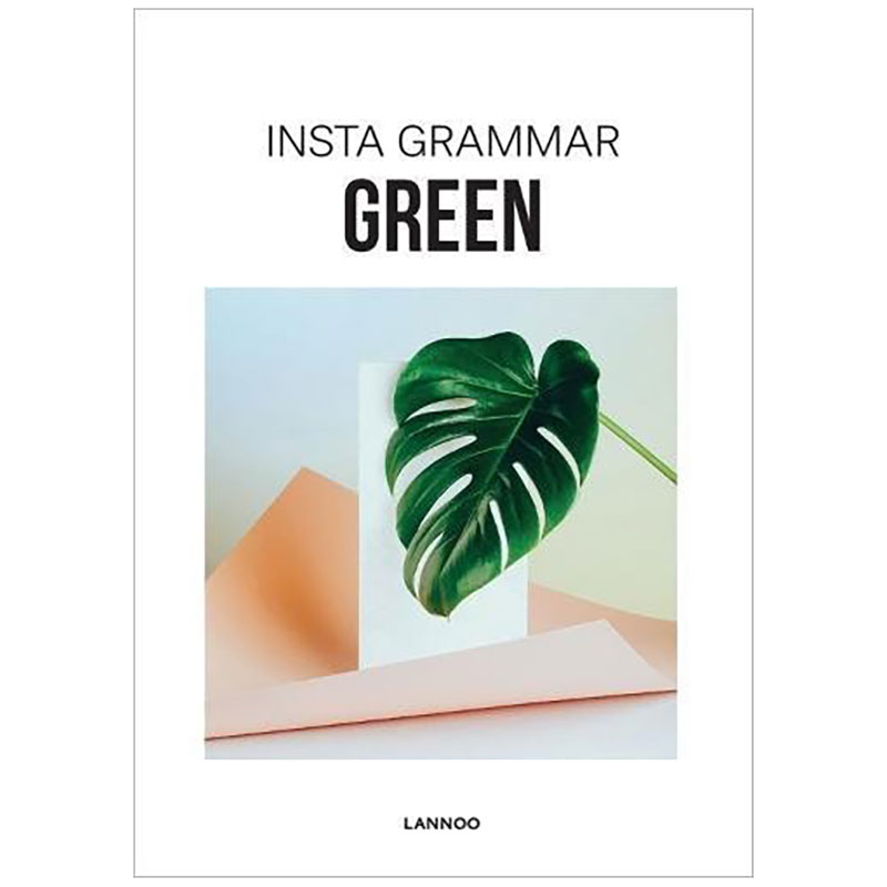【现货】INS风系列:绿色 Insta Grammar: Green 英文原版Instagram精选照片合集摄影集画册艺术书籍 Irene Schampaert