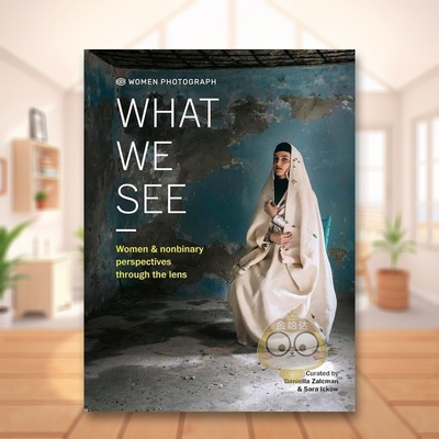 【预售】女性摄影：我们所见英文摄影综合作品进口原版外版书精装Women Photograph: What We See Daniella Zalcman White Lion书