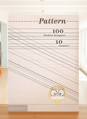 【预售】板型--100位服装设计师 10个* 优秀作品 Pattern.100 Fashion Designers，10 Curators 原版英文时尚设计进口书籍图书外版