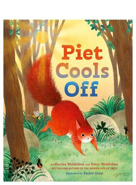 【预售】皮特冷静下来 Piet Cools Off 英文原版儿童绘本6-9岁故事图画书进口英语启蒙读物书籍 Peter Wohlleben