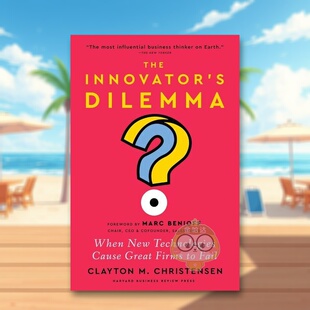 【预售】创新者的困境 新前言英文商业行销进口原版外版书精装14岁以上The Innovator's Dilemma, with a New Foreword Clayton书