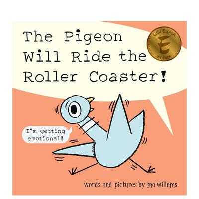 【预售】鸽子要坐过山车啦！The Pigeon Will Ride the Roller Coaster! 【小鸽子系列The Pigeon】英文进口原版儿童绘本图书Mo W