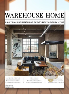 【现货】【T&H】仓库式住宅21世纪工业风家居设计英文室内设计空间与装饰进口原版书平装Warehouse Home: Industrial Inspiration