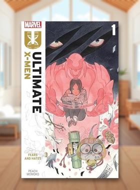 【现货】【Marvel】终极X战警卷1恐惧与仇恨by桃桃子英文漫画平装进口原版书ULTIMATE X-MEN BY PEACH MOMOKO VOL. 1: FEARS AND书