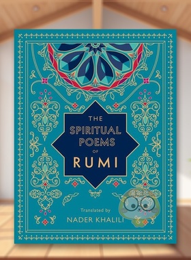 【预售】鲁米的精神诗篇：纳德·哈利利翻译英文文学诗歌进口原版外版书14岁以上The Spiritual Poems of Rumi: Translated by N书