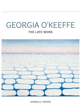 【现货】乔治亚·欧姬芙：晚期作品 Georgia O'Keeffe : The Late Work 原版英文艺术画册画集