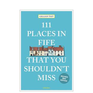 【预售】法夫郡不可错过的111个地方 111 Places in Fife That You Shouldn't Miss 原版英文旅行进口书籍图书外版正版