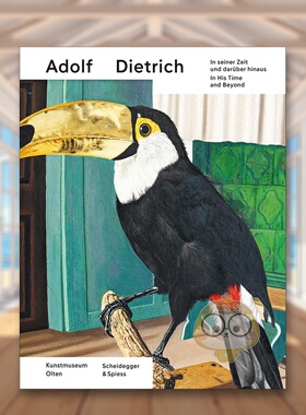 【预售】阿道夫?迪特里希：其时代及后世影响 Adolf Dietrich in His Time and Beyond 原版英文艺术画册画集进口书籍图书外版正版