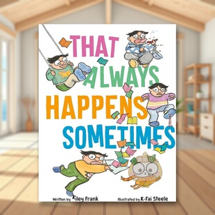 【现货】时有发生英文儿童绘本自我认知情绪管理进口原版外版书Frank精装3岁-6岁ThatAlwaysHappensSometimesKnopf书籍图书正版